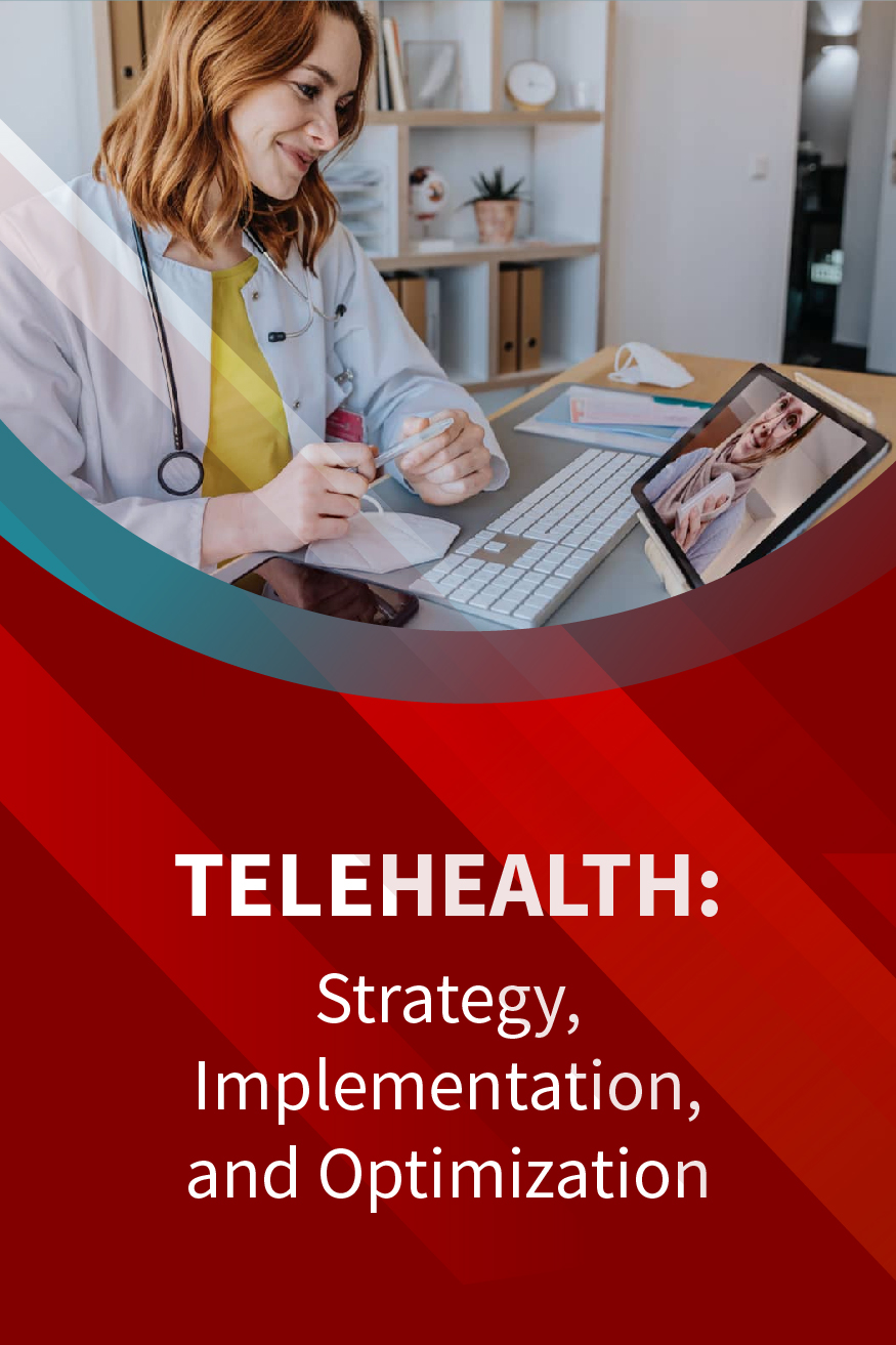 Telehealth: Strategy, Implementation, and Optimization Banner